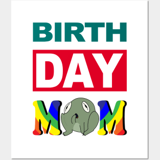 Birth Day Mom Posters and Art